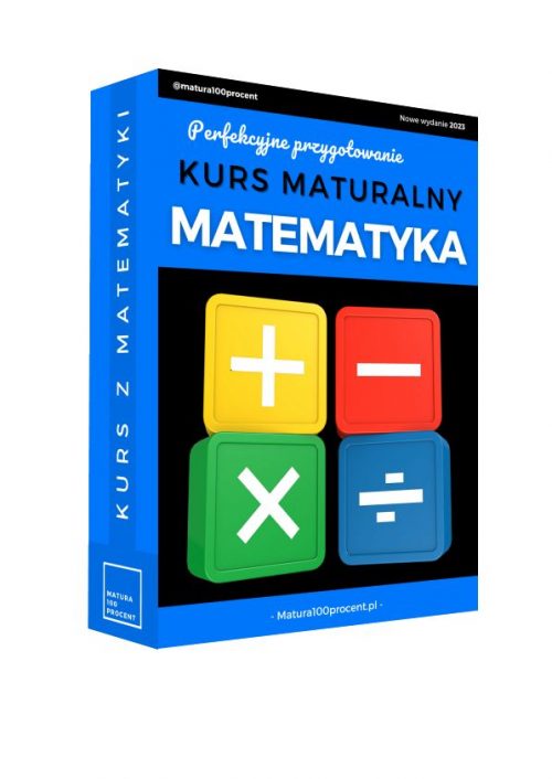 Kurs Z Matematyki - Kursy, Matematyka - Matura100procent